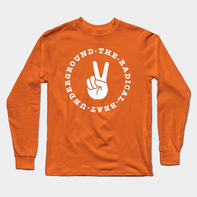 THE RADICAL BEAT UNDERGROUND White Logo Long Sleeve T-Shirt by Danny Germansen